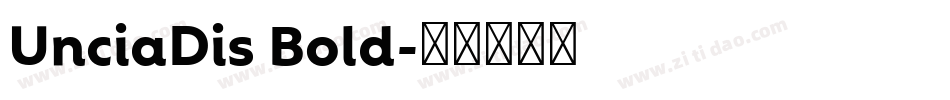 UnciaDis Bold字体转换